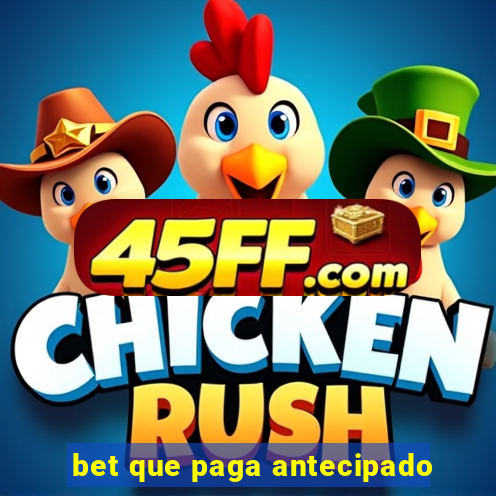 bet que paga antecipado